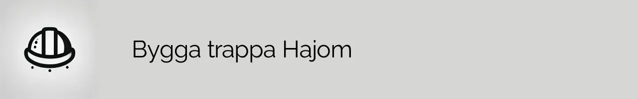 Bygga trappa Hajom